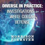 Meet MoFo’s Investigations + White Collar Defense Lawyers: Sheryl George