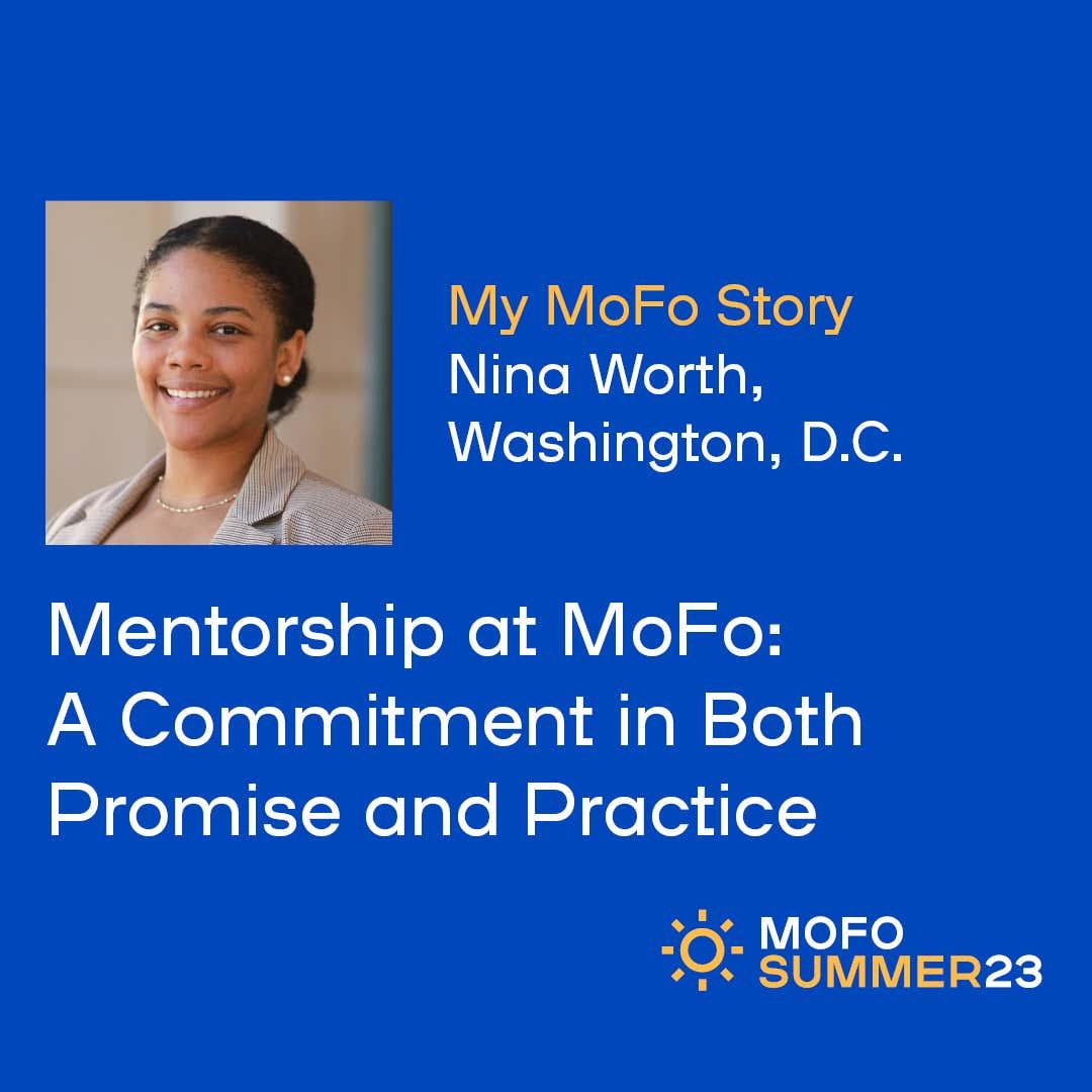 Mentorship at MoFo: A Commitment in Both Promise and Practice – Nina Worth