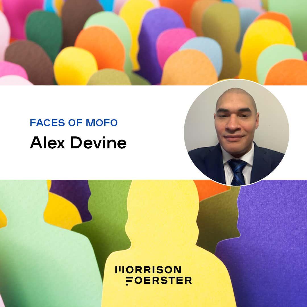 Faces of MoFo: Alex Devine
